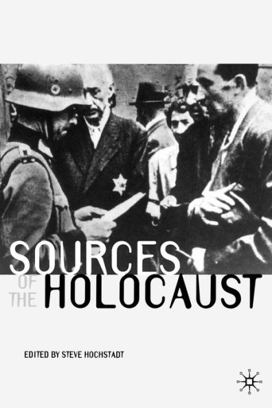 Sources of the Holocaust / Edition 1