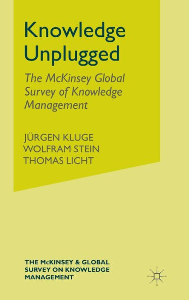 Knowledge Unplugged: The McKinsey Global Survey of Knowledge Management