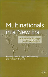 Title: Multinationals in a New Era: International Strategy and Management, Author: J. Taggart