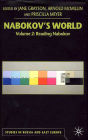 Nabokov's World: Volume 2: Reading Nabokov