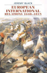 Alternative view 1 of European International Relations 1648-1815 / Edition 1