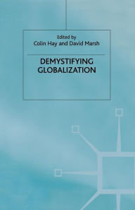 Title: Demystifying Globalization, Author: C. Hay