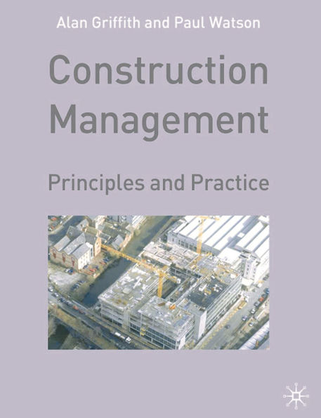 Construction Management: Principles and Practice