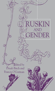 Title: Ruskin and Gender, Author: Dinah Birch