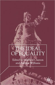 Title: The Ideal of Equality, Author: M. Clayton