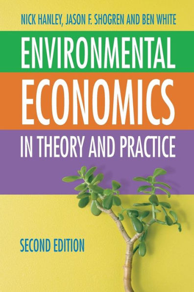 Environmental Economics: In Theory and Practice / Edition 2