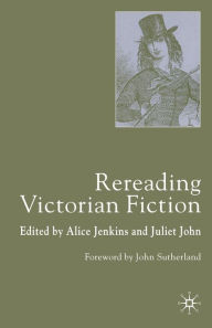 Title: Rereading Victorian Fiction, Author: A. Jenkins