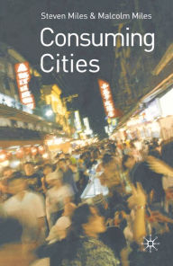 Title: Consuming Cities, Author: Malcolm Miles