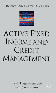 Title: Active Fixed Income and Credit Management, Author: F. Hagenstein