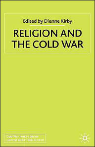 Title: Religion and the Cold War, Author: D.  Kirby