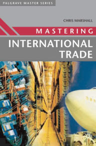 Title: Mastering International Trade, Author: Chris Marshall