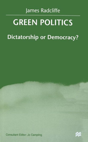 Green Politics: Dictatorship or Democracy?