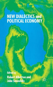 Title: New Dialectics and Political Economy, Author: R. Albritton