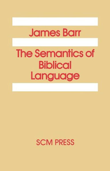 The Semantics of Biblical Language