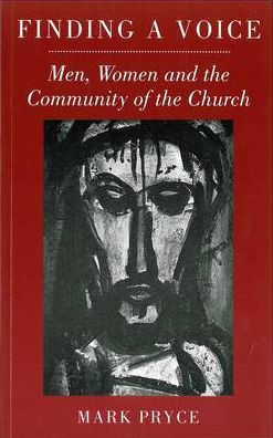 Finding a Voice: Men, Women and the Community of the Church