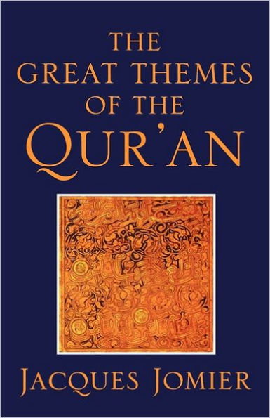 The Great Themes Of The Qur'An