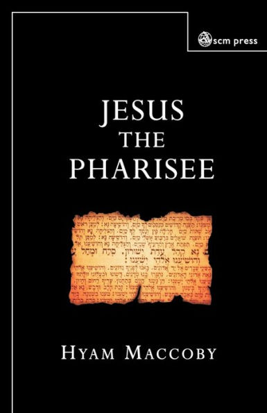 Jesus The Pharisee