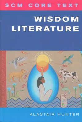 SCM Core Text: Wisdom Literature