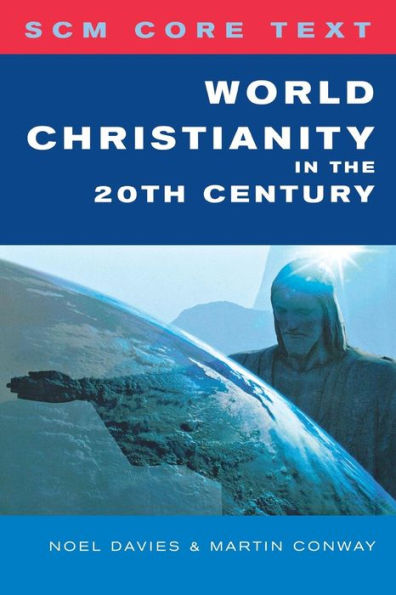 SCM Core Text: World Christianity in the 20th Century