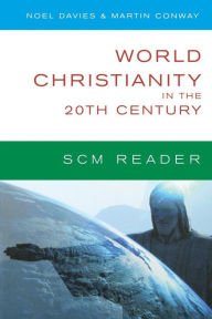 Title: World Christianity in the 20th Century, Author: Noel Davies