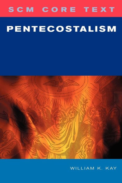 SCM Core Text: Pentecostalism