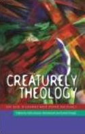 Creaturely Theology: On God, Humans and Other Animals