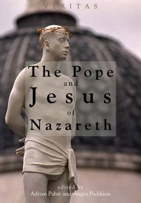 Pope and Jesus of Nazareth: Christ, Scripture and the Church