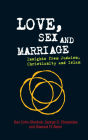Love, Sex and Marriage: Insights from Judaism, Christianity and Islam