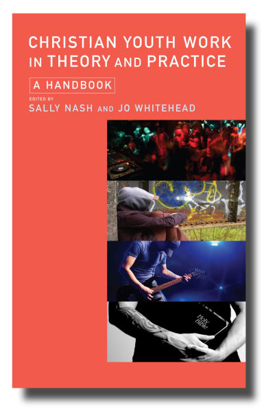 Christian Youth Work Theory and Practice: A Handbook