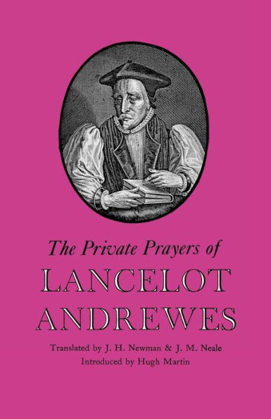 The Private Prayers Of Lancelot Andrewes