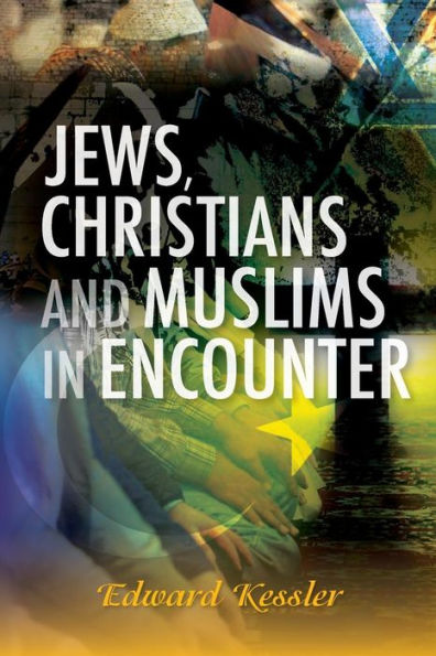 Jews, Christians and Muslims Encounter