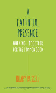 Title: A Faithful Presence, Author: Russell