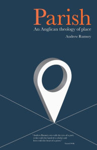 Title: Parish: An Anglican Theology of Place, Author: Andrew Rumsey