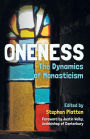 Oneness: The Dynamics of Monasticism