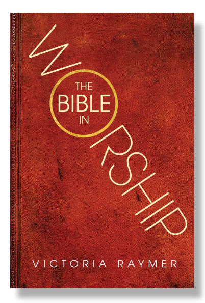 The Bible Worship: Proclamation, Encounter and Response