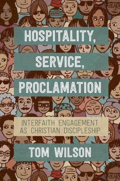 Hospitality, Service, Proclamation: Interfaith engagement as Christian discipleship