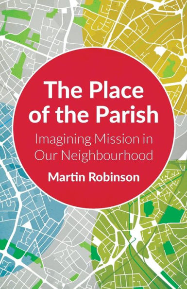 the Place of Parish: Imagining Mission our Neighbourhood