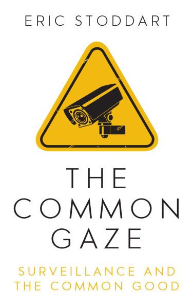 the Common Gaze: Surveillance and Good