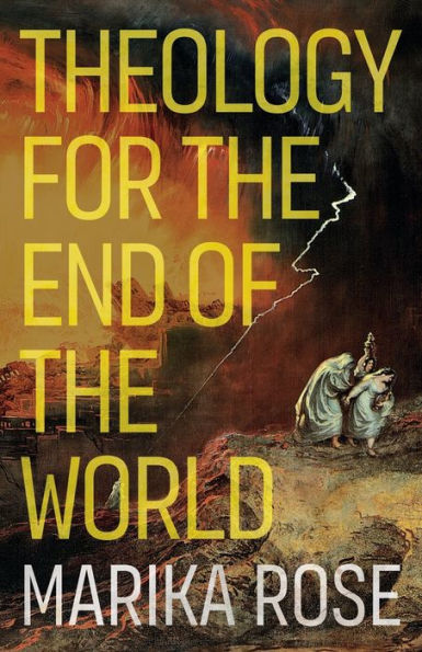 Theology for the End of World