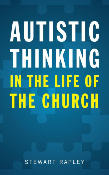Autistic Thinking the Life of Church