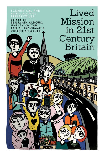 Lived Mission in 21st Century Britain: Ecumenical and Postcolonial Perspectives