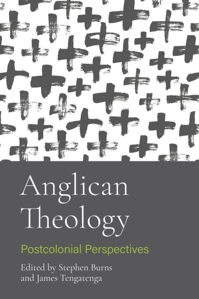 Anglican Theology: Postcolonial Perspectives