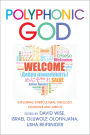 Polyphonic God: Exploring Intercultural Theology, Churches and Justice