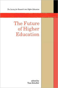 Title: Future of Higher Education, Author: Schuller
