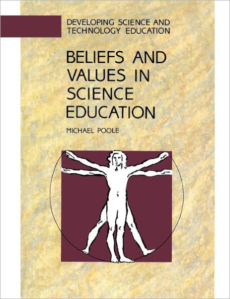 Beliefs and Values in Science Education
