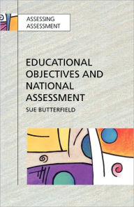 Title: Educational Objectives and National Assessment, Author: Sue Butterfield