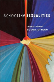 Title: Schooling Sexualities, Author: Debbie Epstein