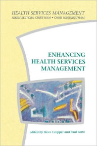 Title: Enhancing Health Services Management / Edition 1, Author: Cropper