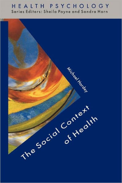 The Social Context of Health / Edition 1