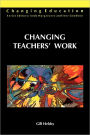 Changing Teachers' Work / Edition 1